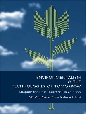 cover image of Environmentalism and the Technologies of Tomorrow